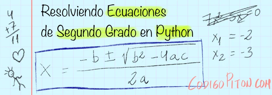 Cómo Resolver Ecuaciones de Segundo Grado en Python