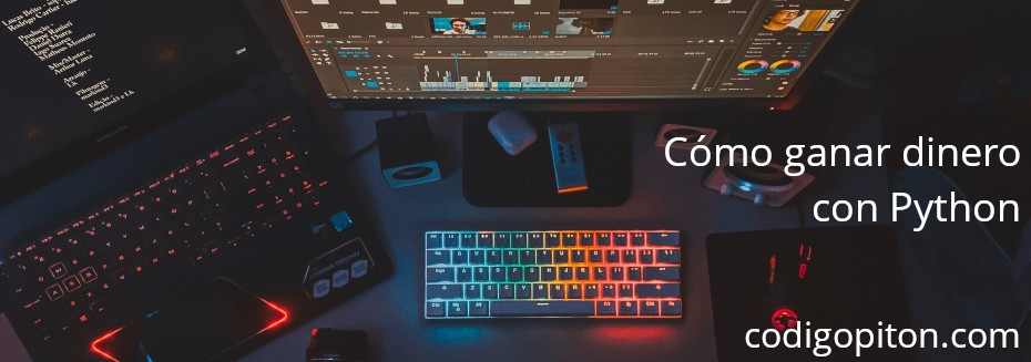 Cómo ganar dinero programando en Python